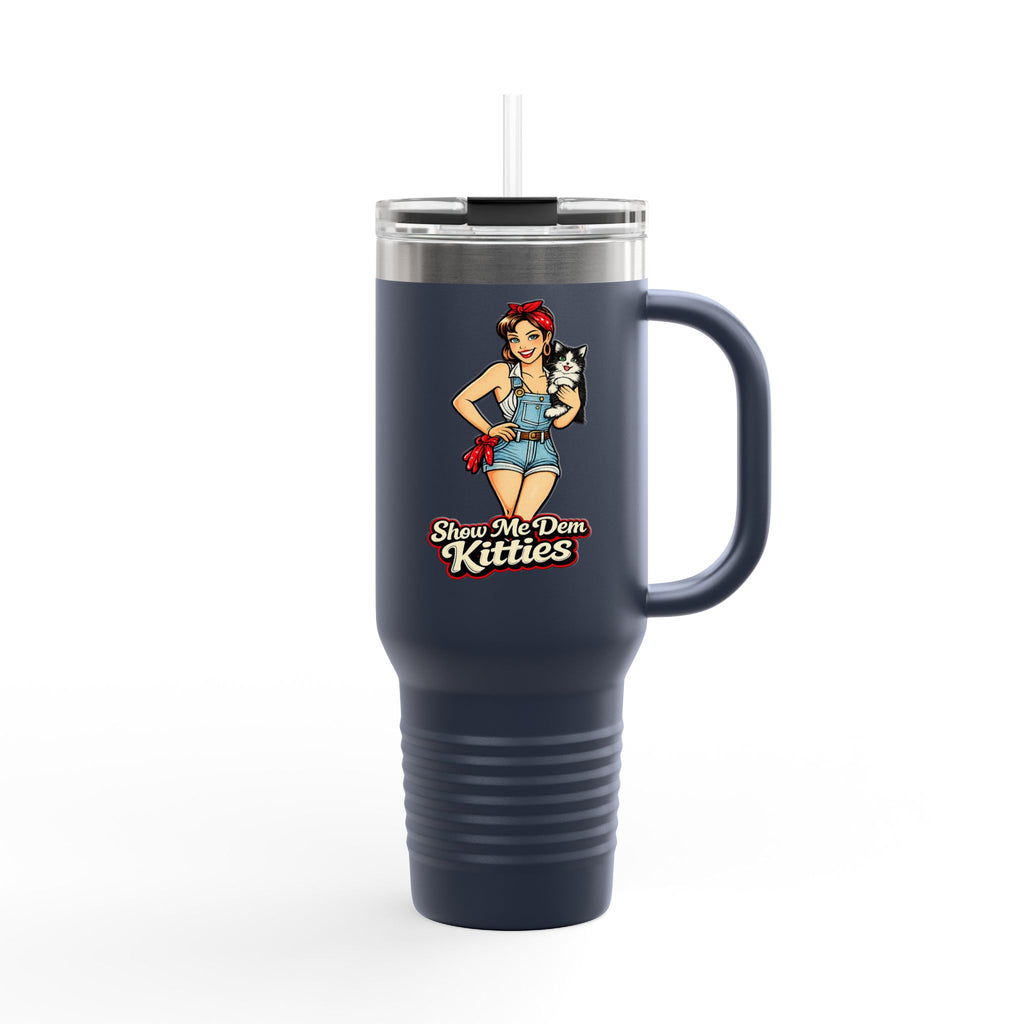 40oz Insulated Travel Mug — "Show Me Dem Kitties" Pin-Up Cat Design