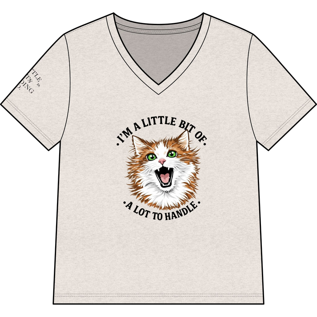 Cat V-Neck Tee — “I’m a Little Bit of a Lot to Handle” Funny Cat Shirt for Cat Lovers