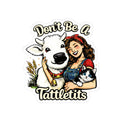 Sticker — "Don't Be a Tattletits" Farm Girl Cow & Cat Kiss-Cut Sticker