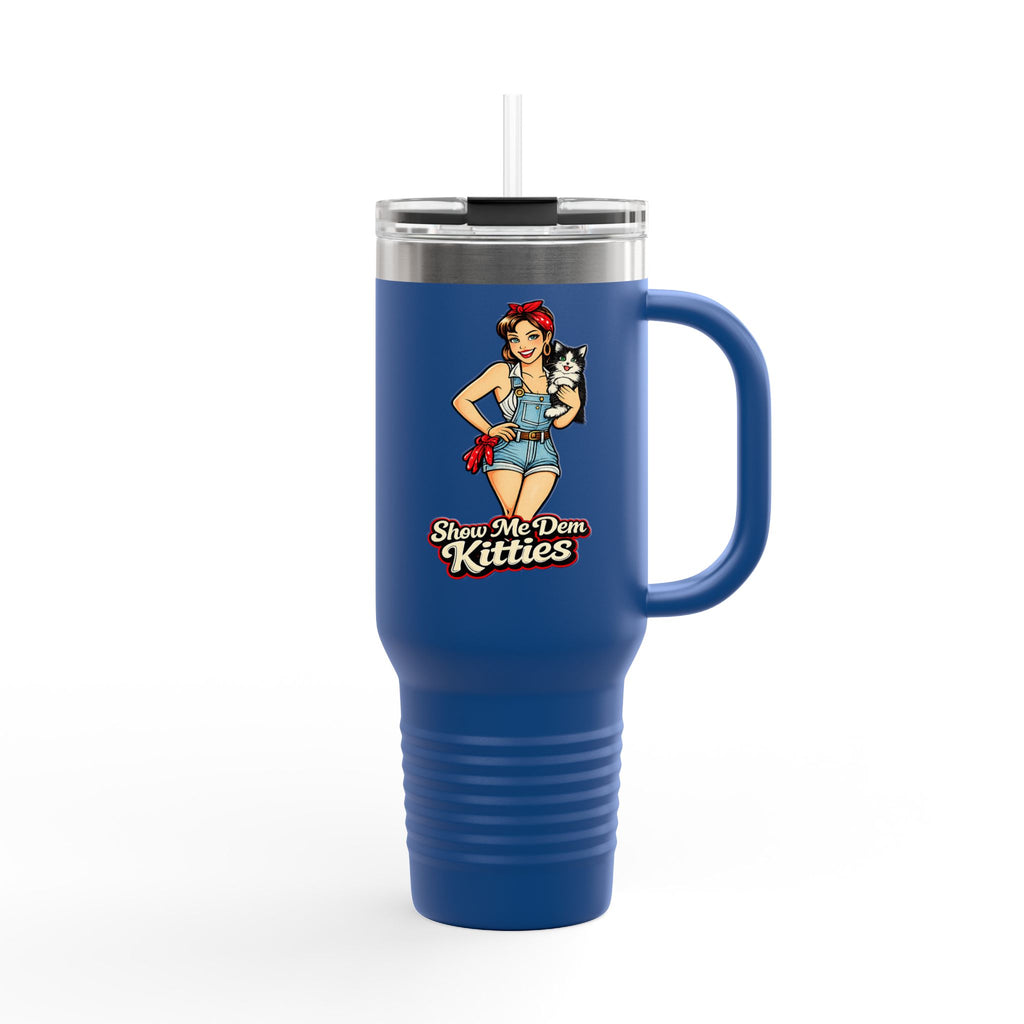 40oz Insulated Travel Mug — "Show Me Dem Kitties" Pin-Up Cat Design