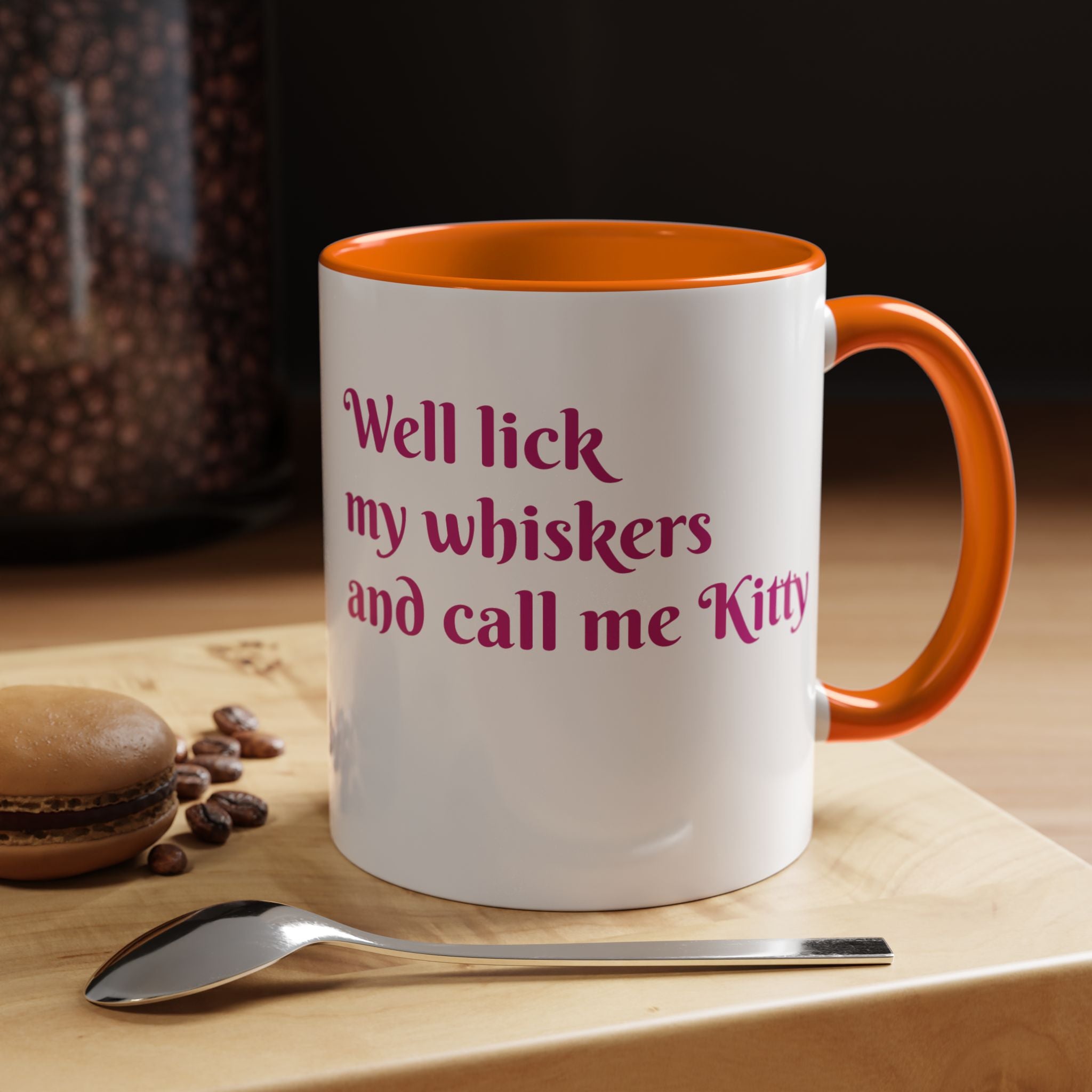 Cat Lover Coffee Mug — "Well lick my whiskers and call me Kitty" Accent Mug