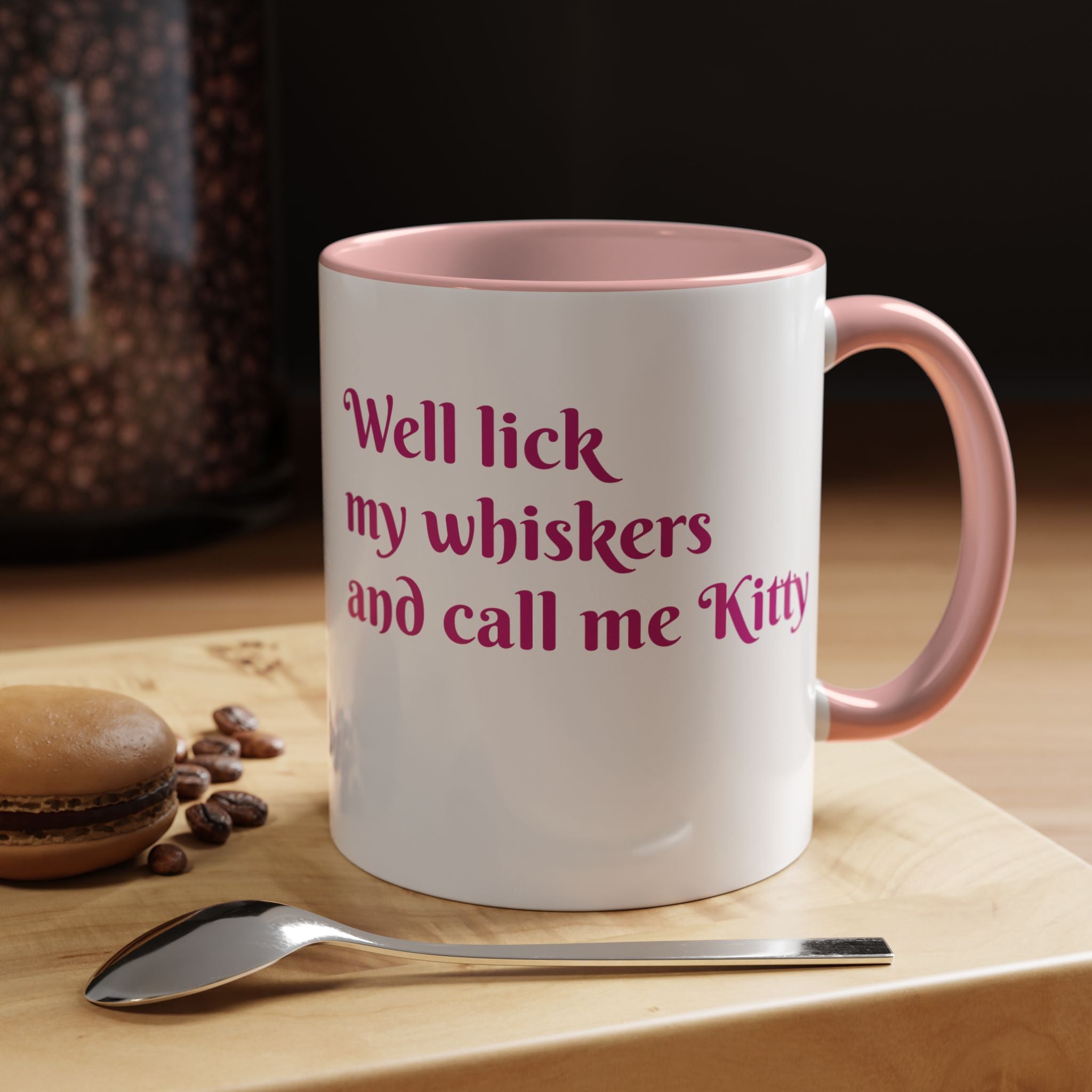 Cat Lover Coffee Mug — "Well lick my whiskers and call me Kitty" Accent Mug