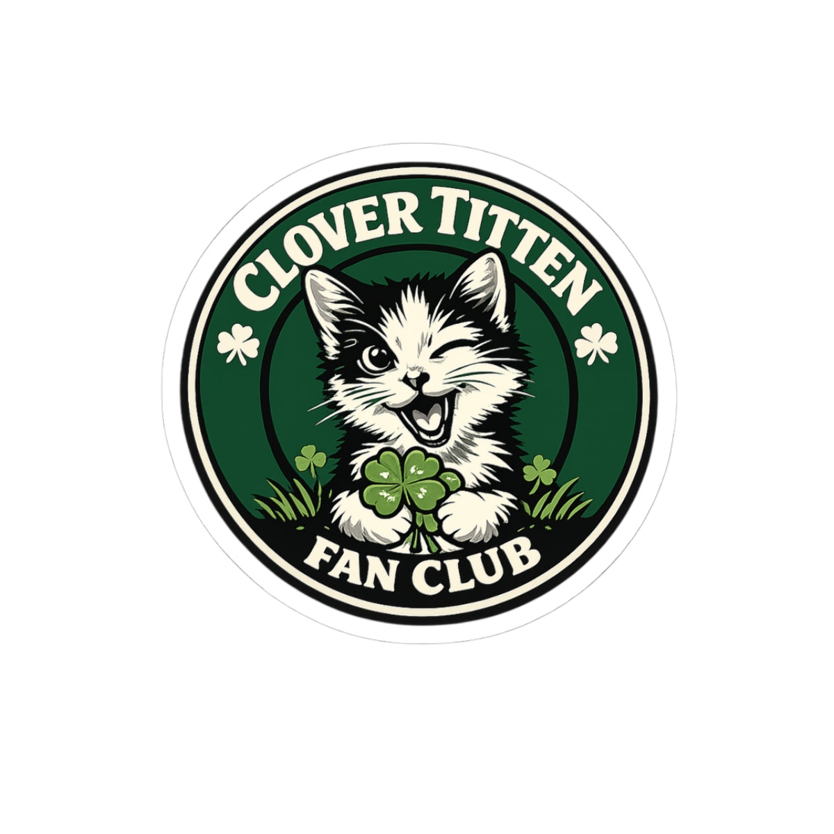 Clover Titten Fan Club Sticker — Winking Cat & Shamrock Kiss-Cut Sticker